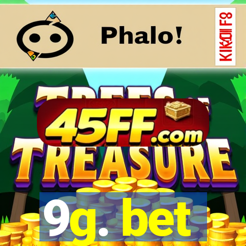 9g. bet